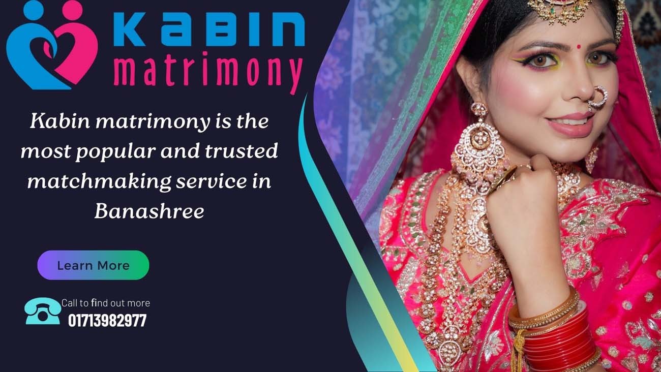 Kabin matrimony is the most popular and trusted matchmaking service in Banashree