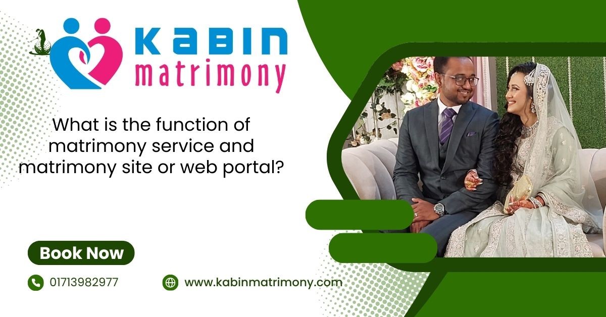 What is the function of matrimony service and matrimony site or web portal?