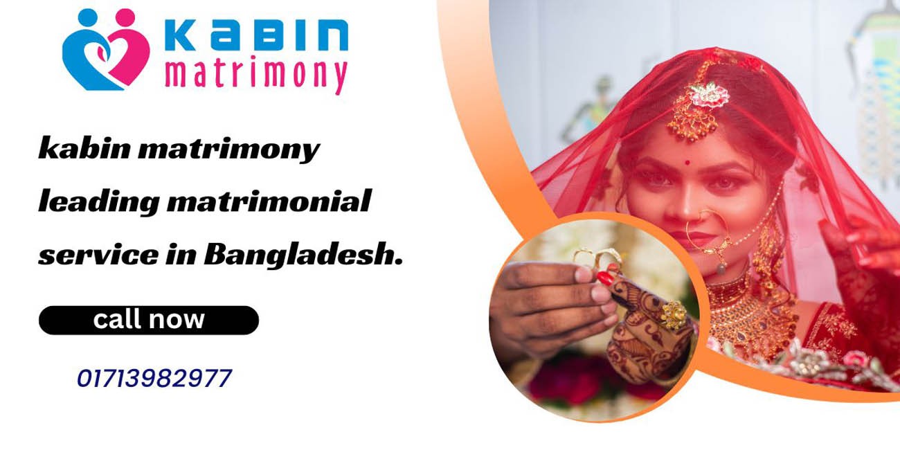 Kabin Matrimony leading matrimonial service in Bangladesh.
